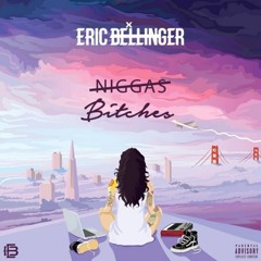Eric Bellinger - Bitches (Kehlani - Niggas Response)