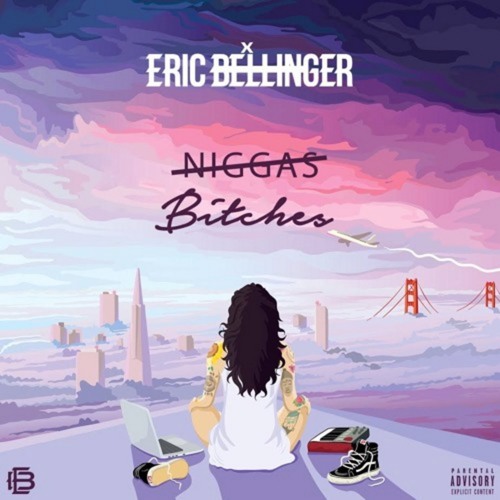Eric Bellinger - Bitches (Kehlani - Niggas Response)