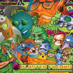Blasted Freaks - Compiled by Hyperpanic