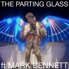 The Parting Glass - Open Collab with MarkJBennett