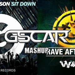 VINAI & HARRISON vs. W&W - Sit Down Rave After Rave (Gscar MashUp)