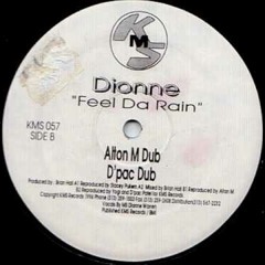 Dionne - Feel Da Rain (D'Pac Dub)