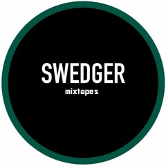 Strictly Swedger Mixtapes