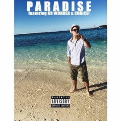 Mozi - Paradise (Feat. KO Wonder & Choice!) [Prod. Mozi]
