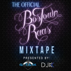 Official BosTown Raas 2016 Mixtape (ft. G-tam)