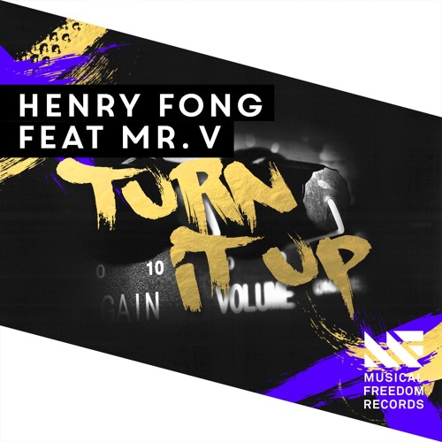 Henry Fong feat. Mr. V - Turn It Up [OUT NOW]