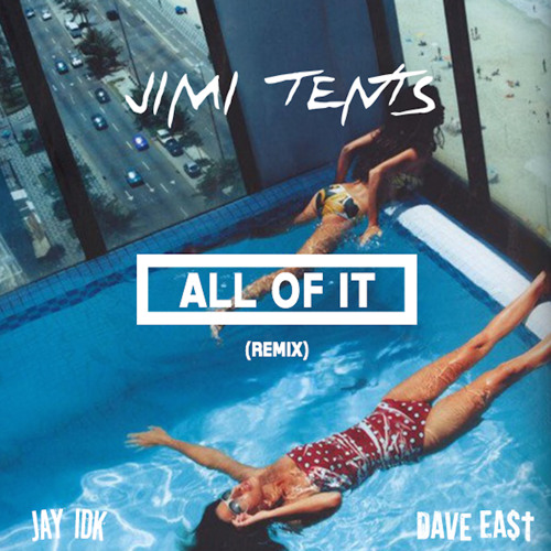 All Of It [REMIX] feat. Jay IDK & Dave East