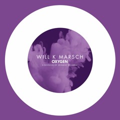 WILL K - Marsch (Extended Mix) [OUT NOW]