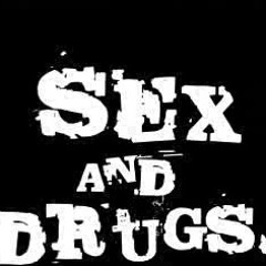 Sex & Drugs - HIT (Prod. By Kydd Jones)