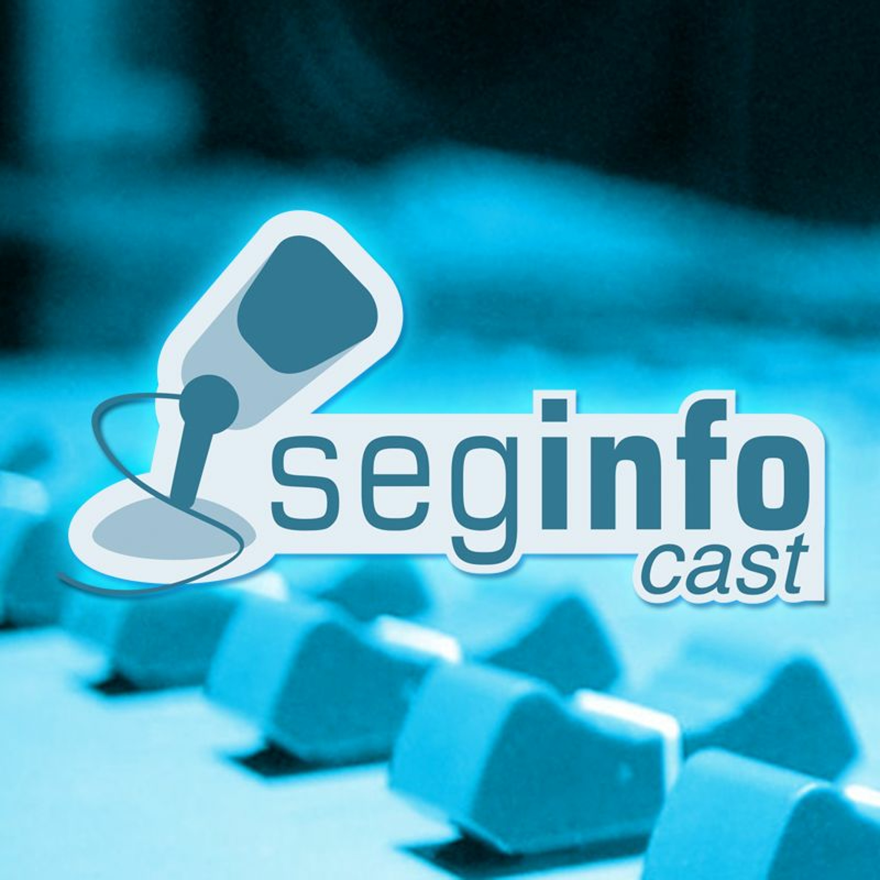 Seginfocast - Segurança da Informação - podcast
