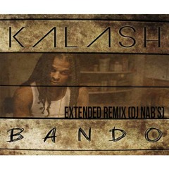 Bando - Kalash (EXTENDED REMIX DJ NAB'S)