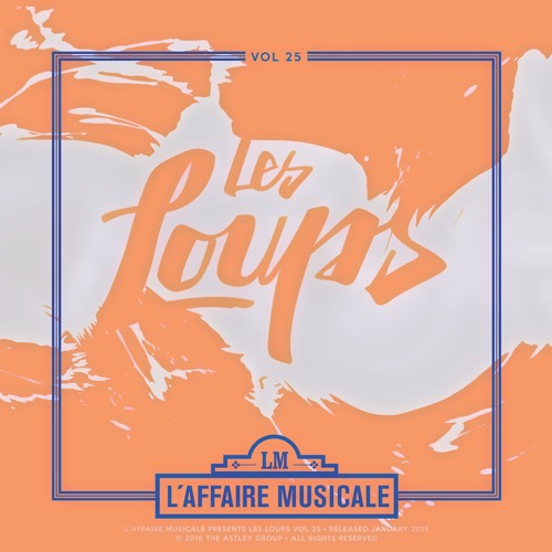 L'Affaire Musicale Mix Series Vol. 25 - LES LOUPS