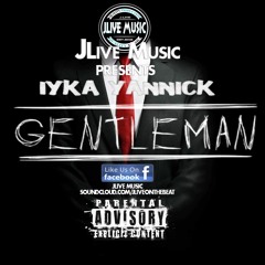 GENTLE MAN  JLive  Music ft Iyka Yannick