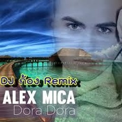 Alex Mica - Dora Dora [DJ ก้oง Remix] [140] [SpiritRemix] [NEON]