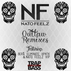 Nato Feelz - Outlaw (8Er$ Remix)