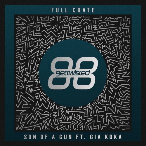 Full Crate Ft. Gia Koka - Son Of A Gun (Radio Mix)