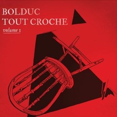 Traverser la gate - Bolduc Tout Croche (Volume 1)