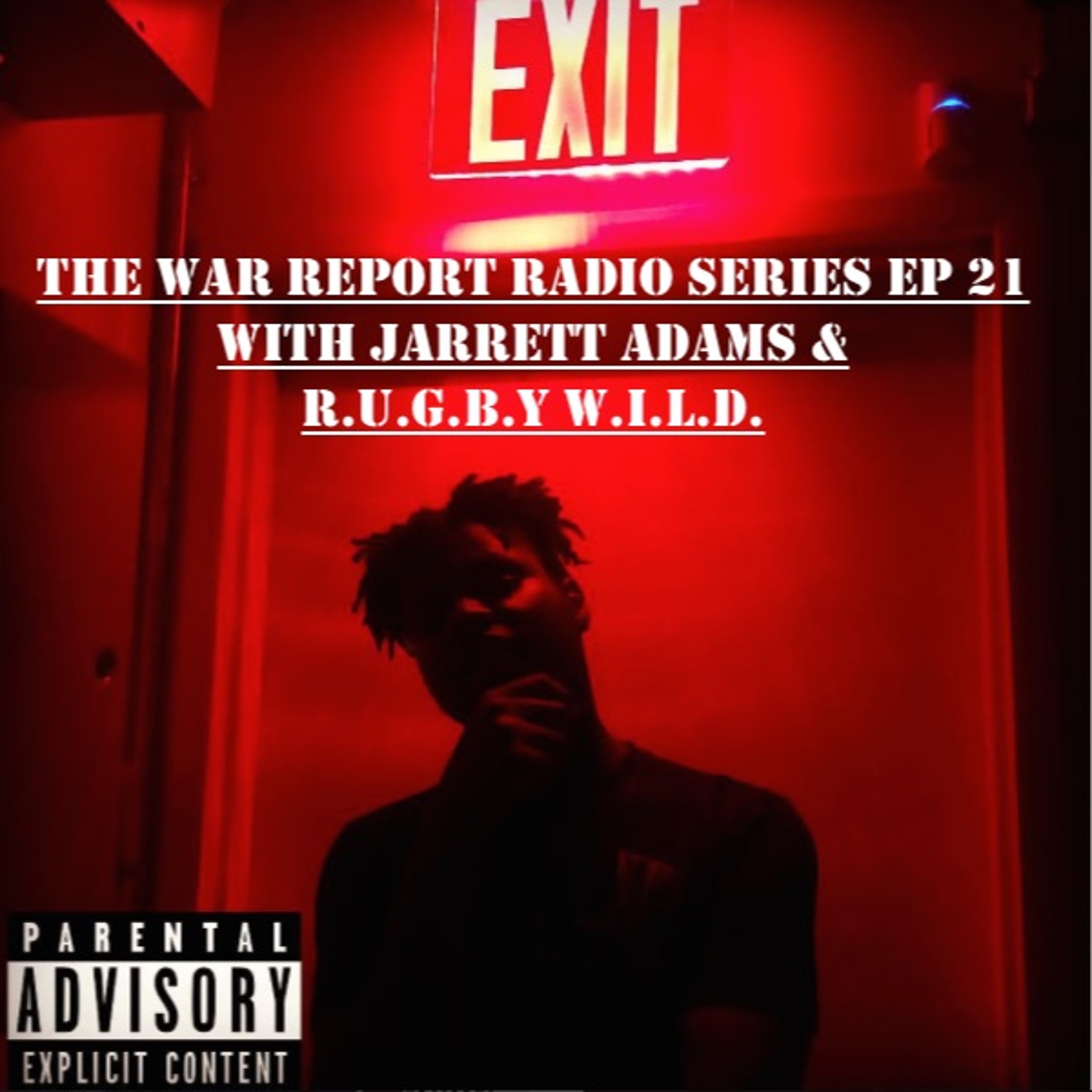 War Report Radio Series Ep. 21 with Rugby Wild episode artwork