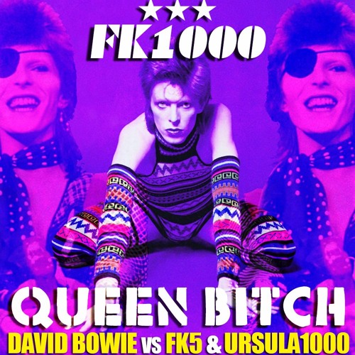 David Bowie - Queen Bitch (FK1000 Remix)