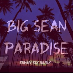 Seven Six- Paradise(FWK RM)