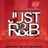 Dj Xlence Presents JUST R&B Vol1