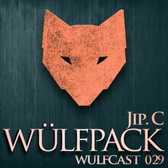 Wülfcast 029 - Jip. C