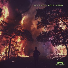 Accendo - Volt Hero (Original Mix) [Heath Mill Recordings]
