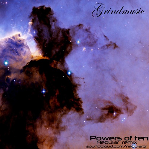 Powers Of Ten  (Nebular Remix )