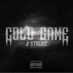 j stacks - Cold game **PREVIEW**