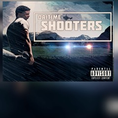 Daitime- Shooters