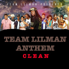 @DJLILMAN973 - Team Lilman ANTHEM ( CLEAN )