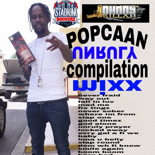 POPCAAN UNRULY COMPILATION MIXX