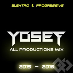Yosef - All Productions Mix 2015 - 2017