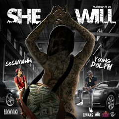 She Will (FT. Young Dolph)