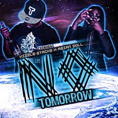Kizzle Stacks Ft. Asian Doll - No Tommorow