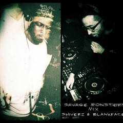 Savage Monsters Mix Vol.1 - Shiverz b2b Blankface