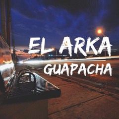 El Arka - Guapacha (Produced by Dj Trece)