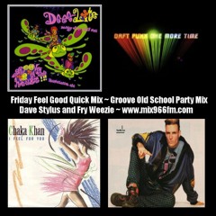 Friday Feel Good Quick Mix ~ Old School Groove Party Mix