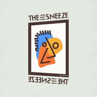 argonaut&wasp - The Sneeze