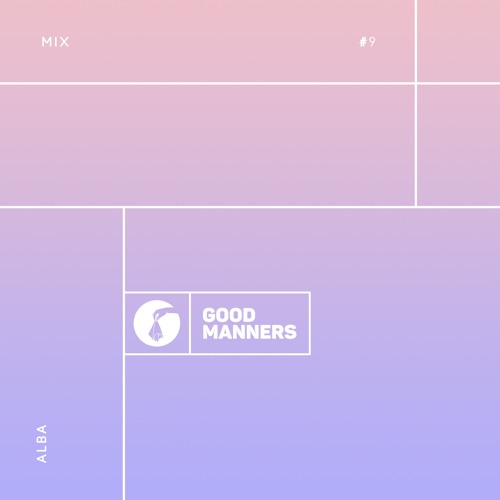 Download Good Manners Mix #9 with Alba
