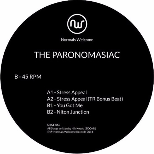 The Paronomasiac - You Got Me(NRML016)
