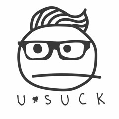 U Suck (prod CallMeKarizma)
