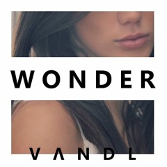 VANDL - Wonder