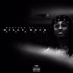 Montana Of 300 Milly Rock Remix