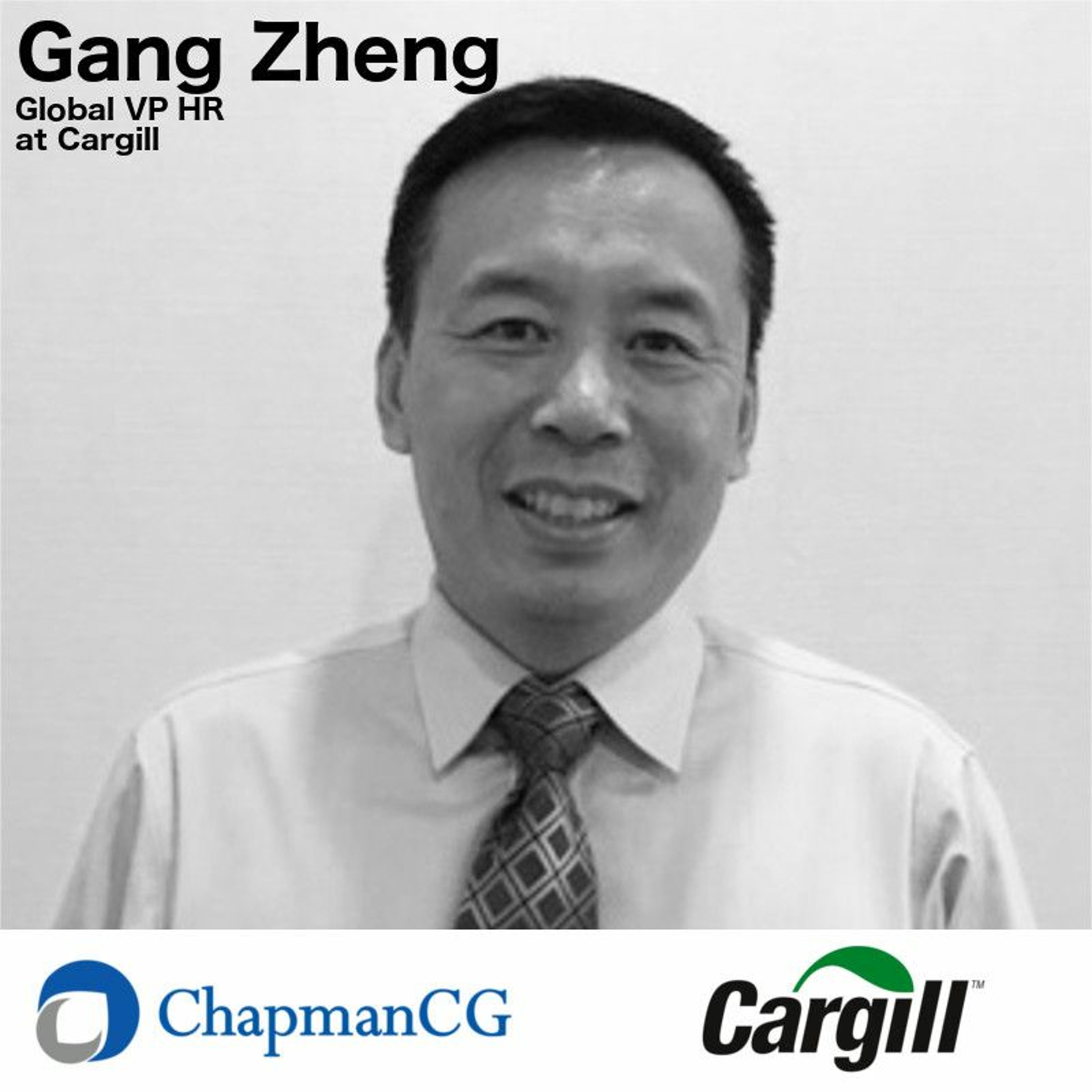 Cargill, Gang Zheng - The Rise of the Asian Expatriate in MNCs (Matt Chapman) episode artwork