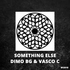 DiMO (BG) & Vasco C - Something Else (Original Mix)