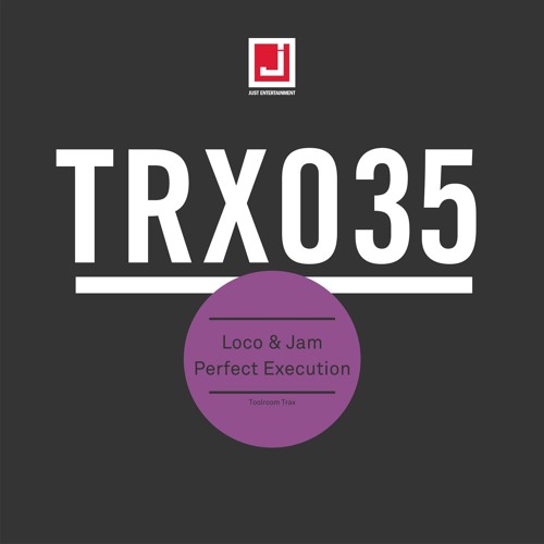 Loco & Jam - Perfect Execution