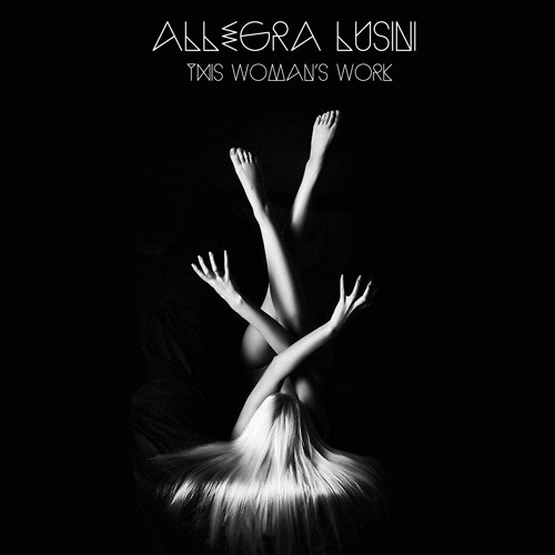 Stream This Woman's Work (Cover) by Allegra Lusini Listen online for