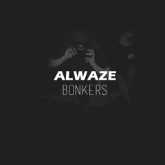 Bonkers (Alwaze Bootleg) FREE DOWNLOAD