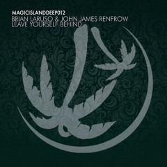 Brian Laruso & John James Renfrow - Leave Yourself Behind (EigenARTig Remix)